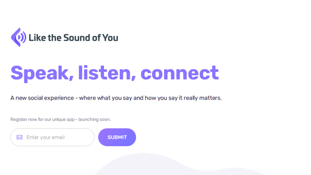 Like the Sound of You | Speak, listen, connect